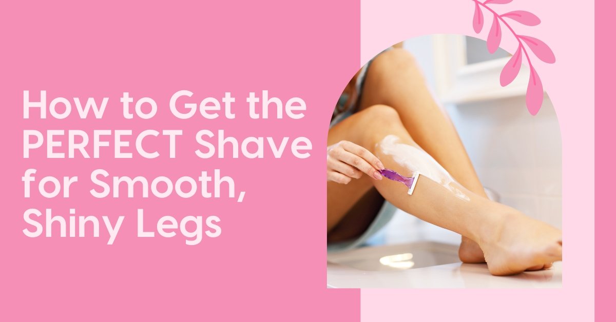How To Get Your Best Shave Ever - Rinse Bath & Body