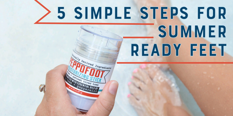 5 Simple Steps for Summer Ready Feet