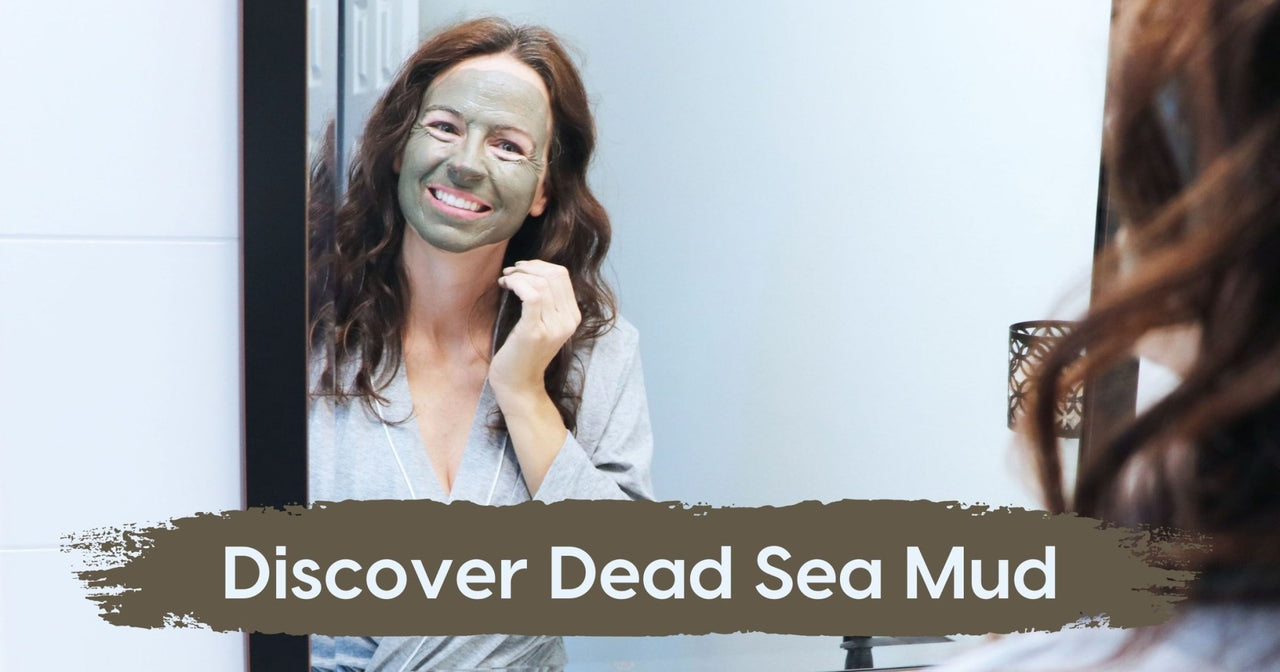 Discover the Amazing Benefits of Dead Sea Mud! - Rinse Bath & Body