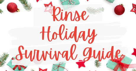 Holiday Survival Guide - Rinse Bath & Body