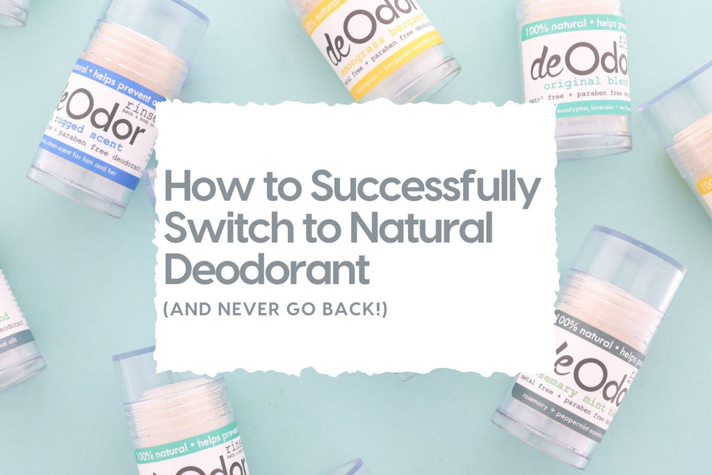 How to SUCCESSFULLY Switch to Natural Deodorant (and Never Go Back!)