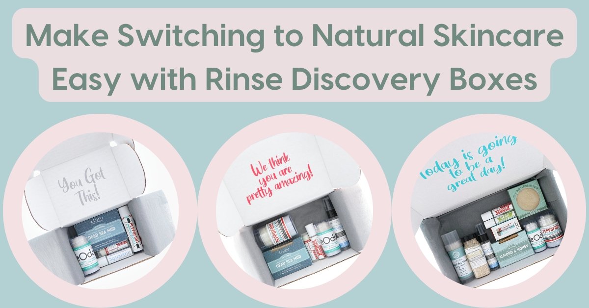 Switching To Natural Skin Care - Rinse Bath & Body